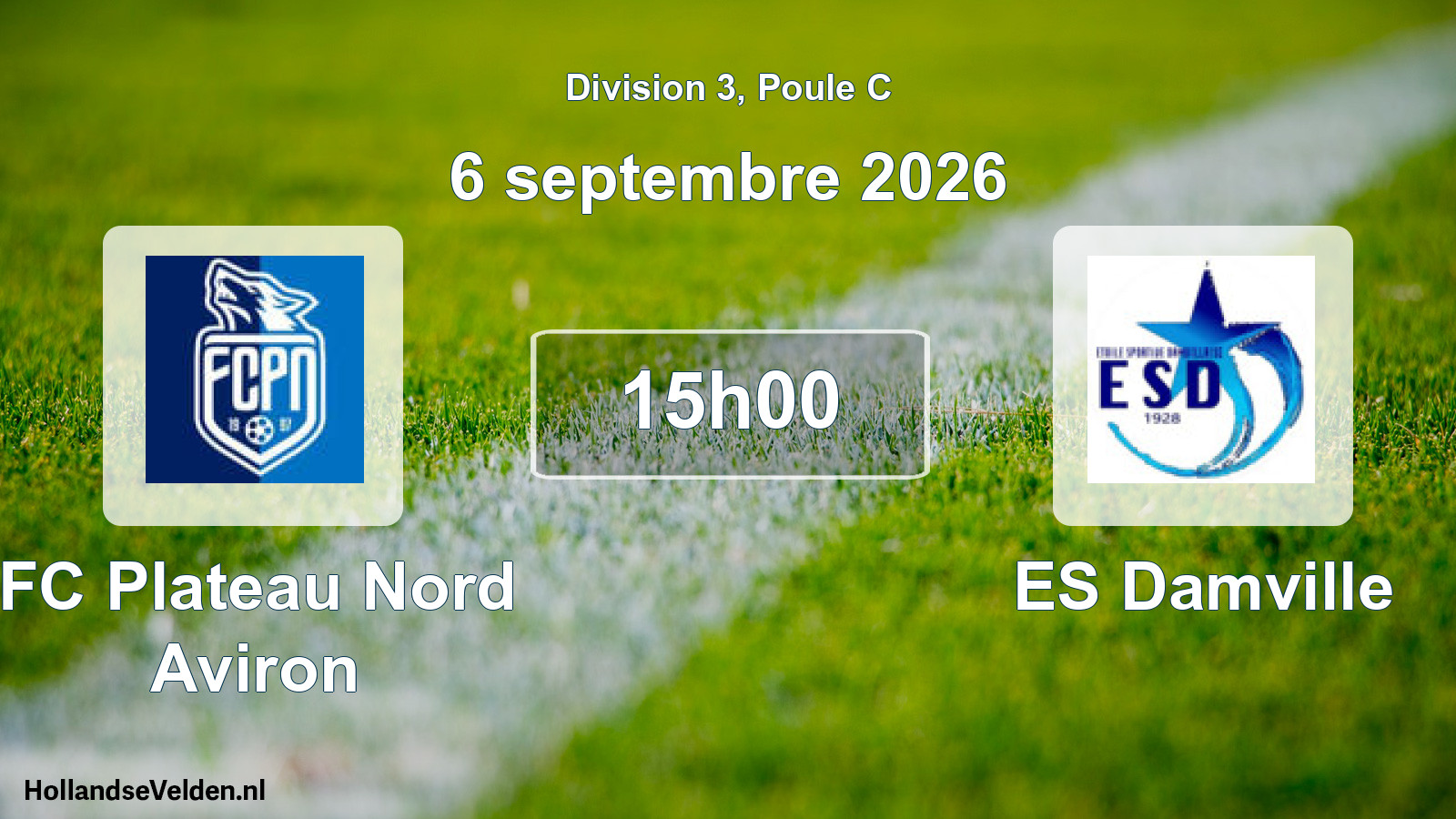 Match programmé: FC Plateau Nord Aviron - ES Damville (6 septembre 2026)