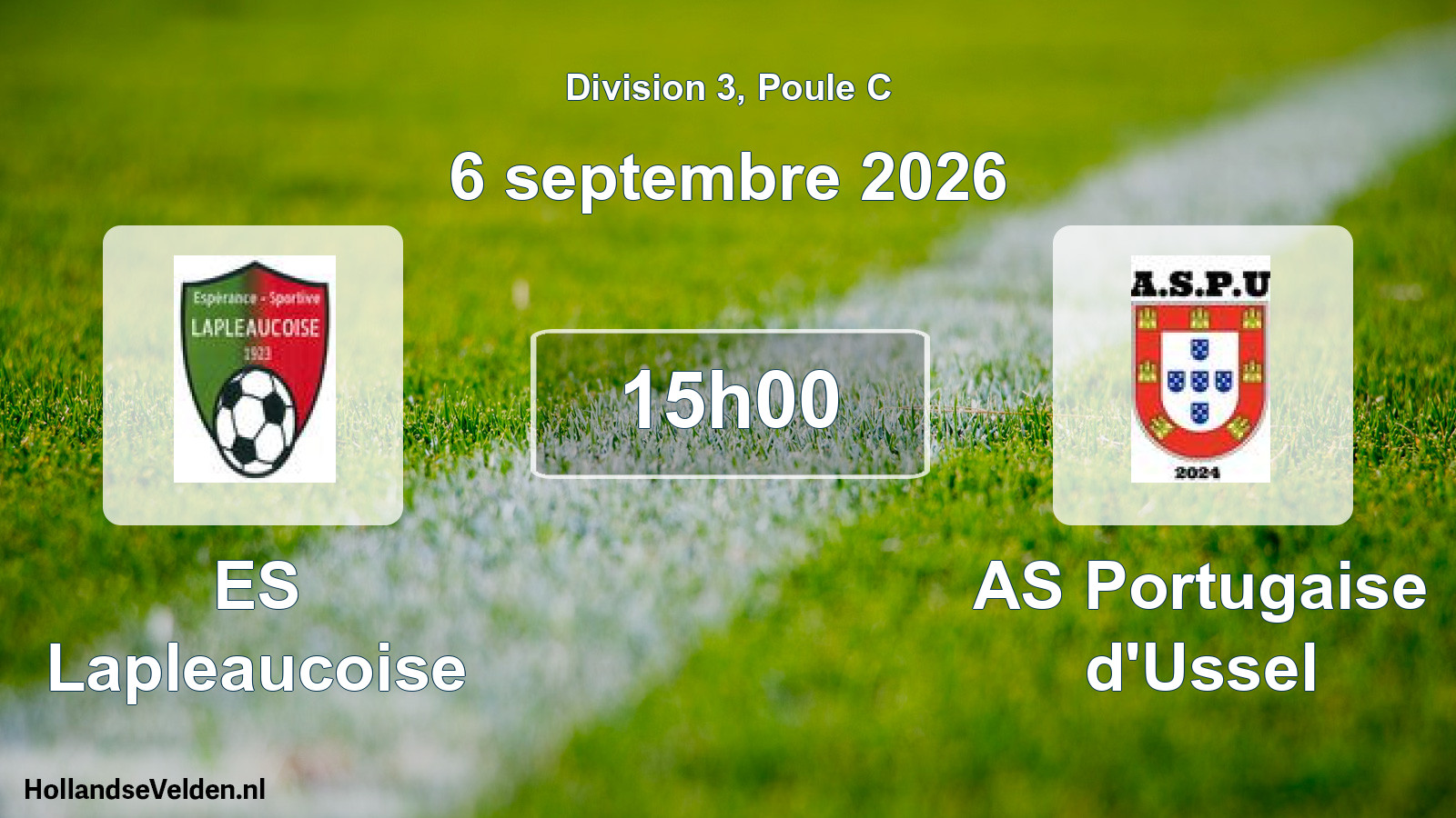 Match programmé: ES Lapleaucoise - AS Portugaise d'Ussel (6 septembre 2026)