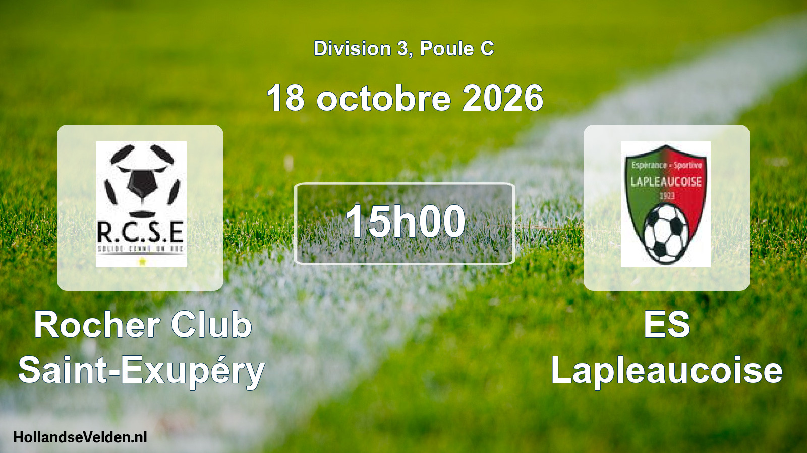 Geplande wedstrijd: Rocher Club Saint-Exupéry - ES Lapleaucoise (18 oktober 2026)