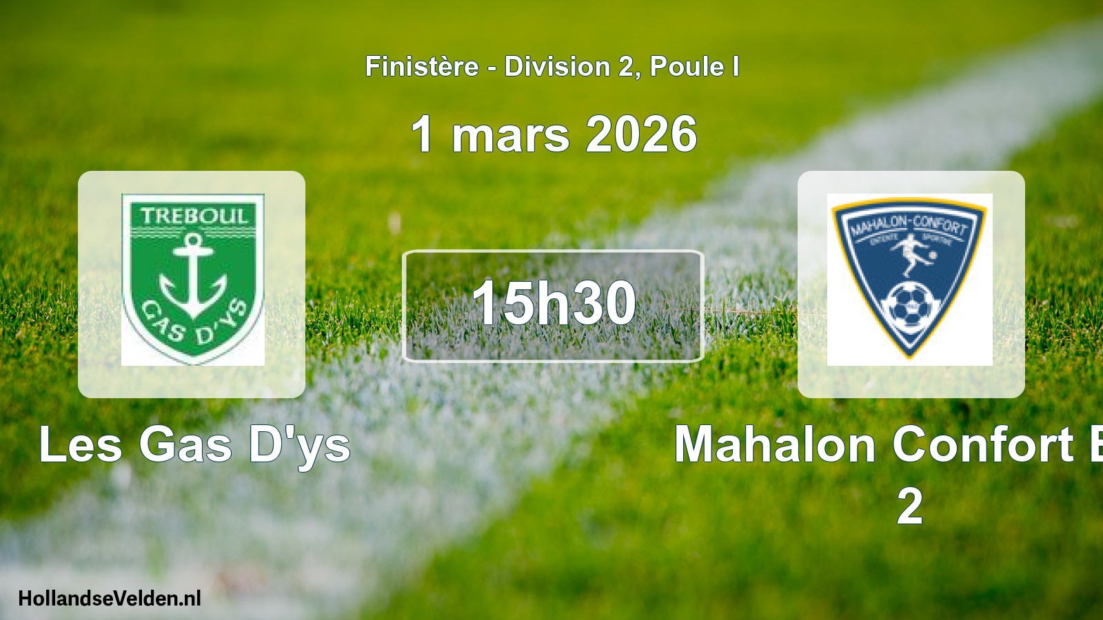 Scheduled Match: Les Gas D'ys - Mahalon Confort Es 2 (1 March 2026)