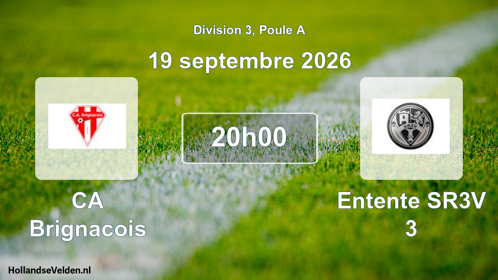 Match programmé: CA Brignacois - Entente SR3V 3 (19 septembre 2026)