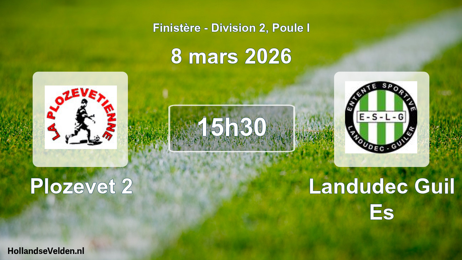 Geplande wedstrijd: Plozevet 2 - Landudec Guil Es (8 maart 2026)