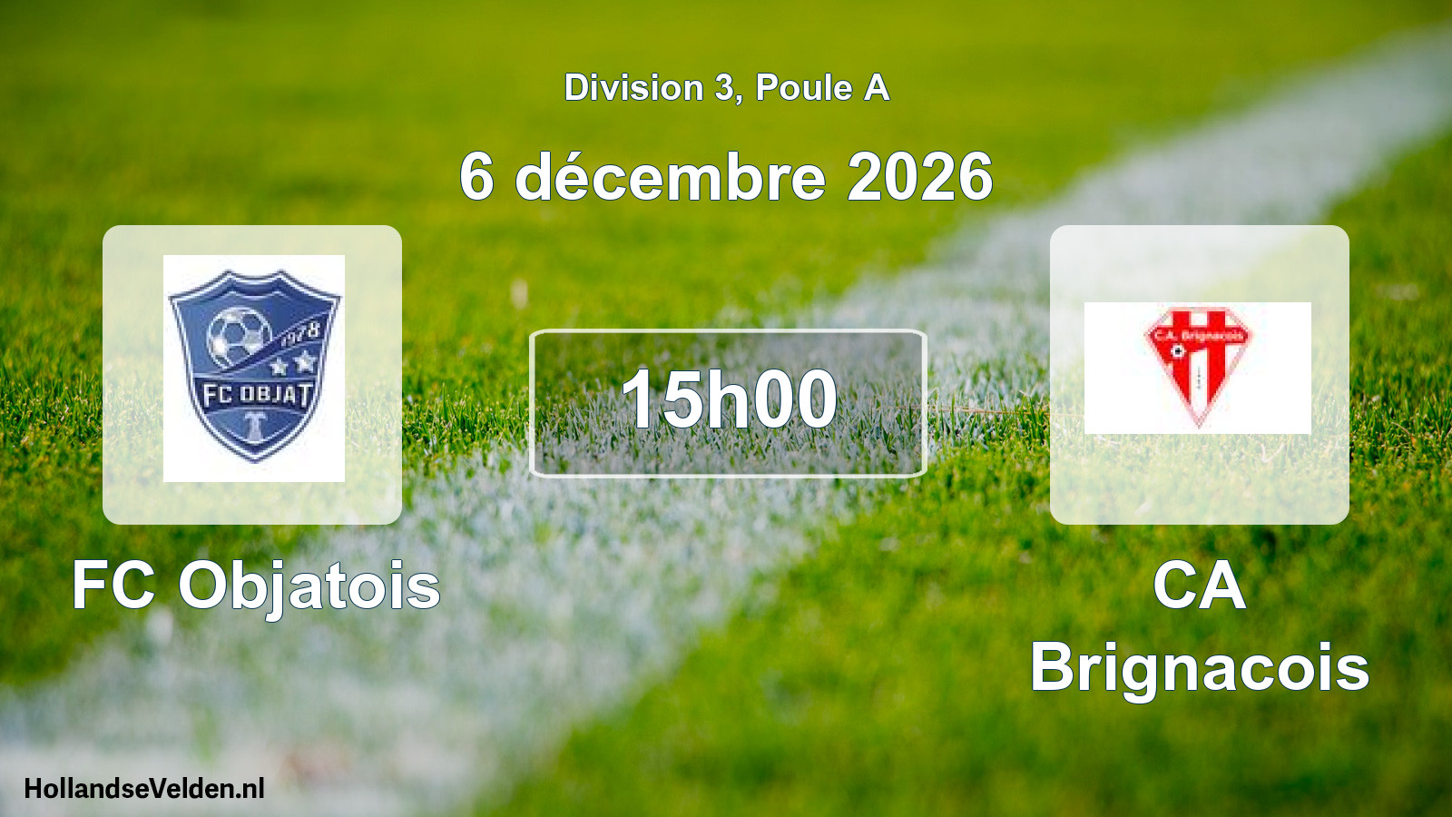 Match programmé: FC Objatois - CA Brignacois (6 décembre 2026)