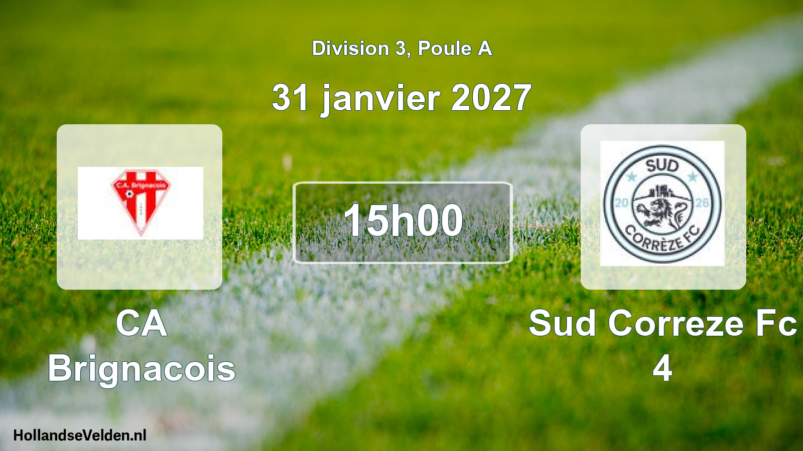 Geplande wedstrijd: CA Brignacois - Sud Correze Fc 4 (31 januari 2027)