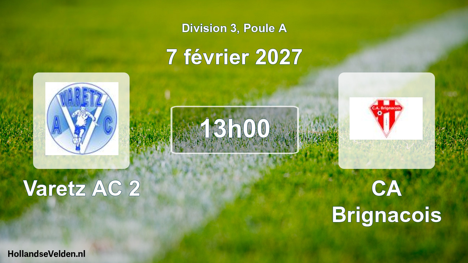 Scheduled Match: Varetz AC 2 - CA Brignacois (7 February 2027)
