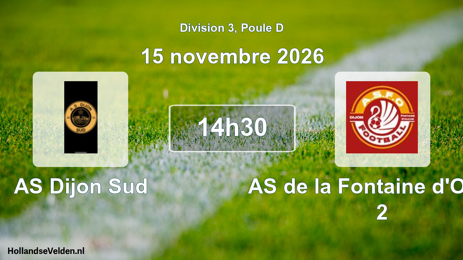 Scheduled Match: AS Dijon Sud - AS de la Fontaine d'Ouche 2 (15 November 2026)
