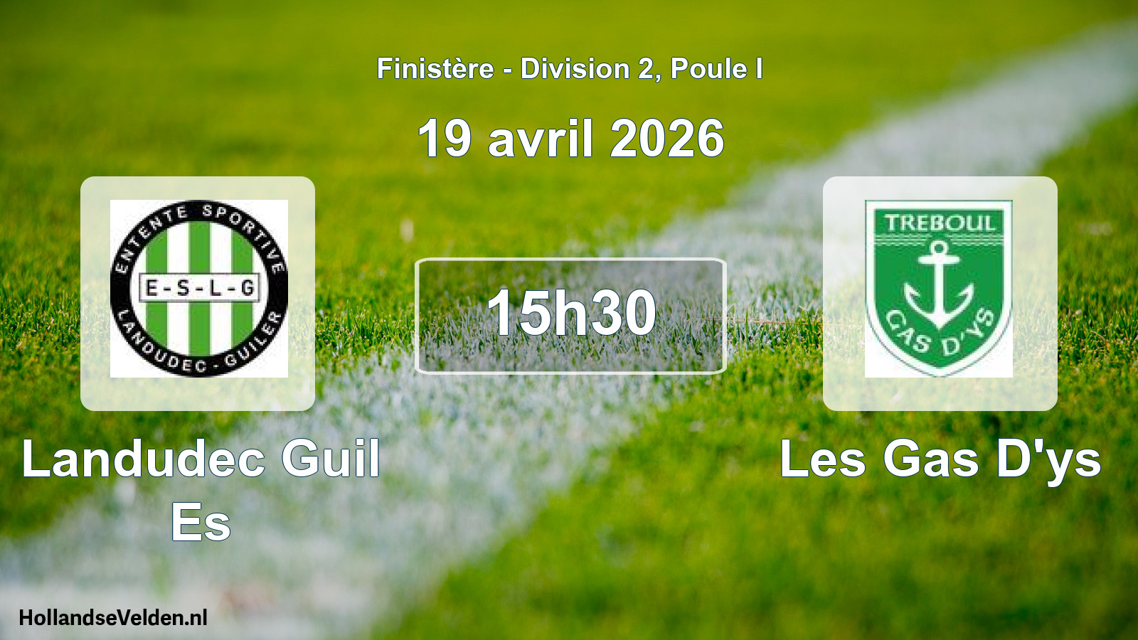 Scheduled Match: Landudec Guil Es - Les Gas D'ys (19 April 2026)