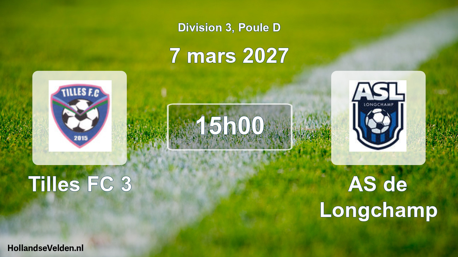 Scheduled Match: Tilles FC 3 - AS de Longchamp (7 March 2027)