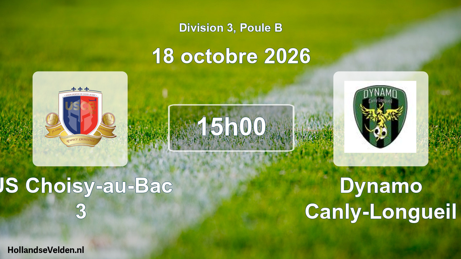 Geplande wedstrijd: US Choisy-au-Bac 3 - Dynamo Canly-Longueil (18 oktober 2026)