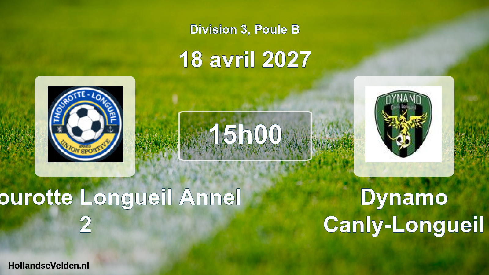 Scheduled Match: US Thourotte Longueil Annel 2 - Dynamo Canly-Longueil (18 April 2027)