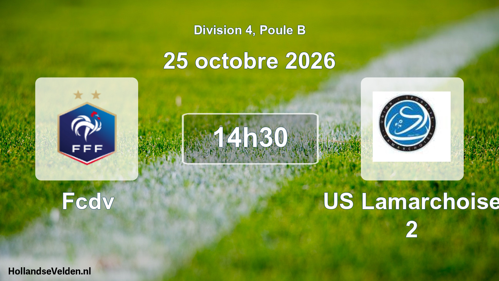 Match programmé: Fcdv - US Lamarchoise 2 (25 octobre 2026)