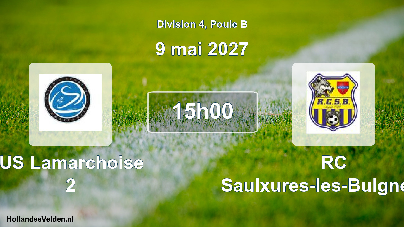 Match programmé: US Lamarchoise 2 - RC Saulxures-les-Bulgneville (9 mai 2027)