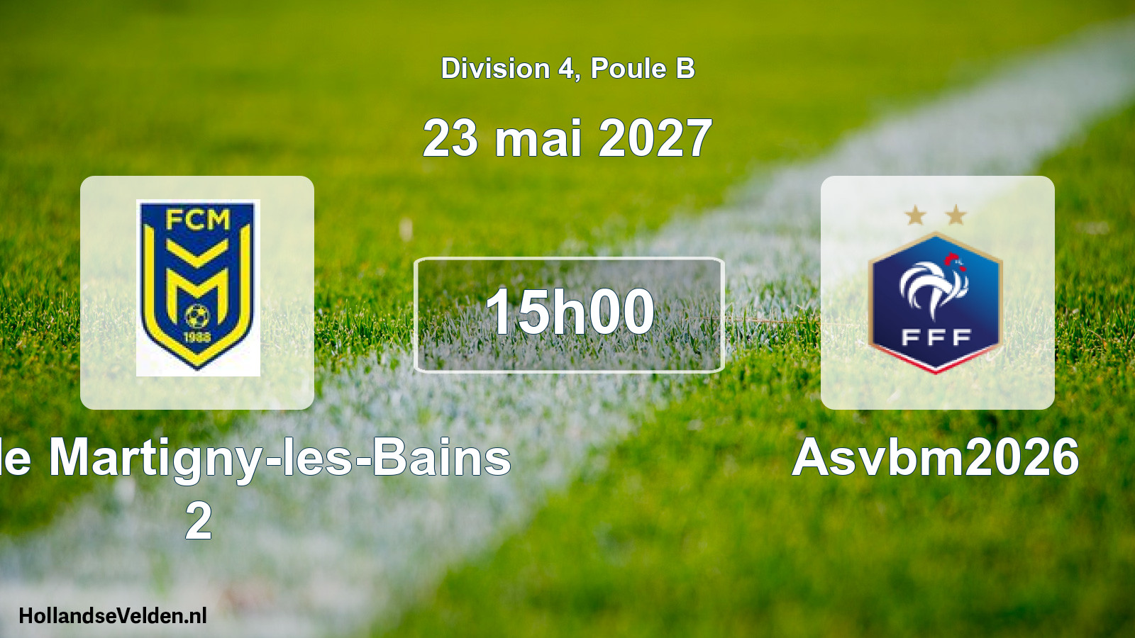 Match programmé: FC de Martigny-les-Bains 2 - Asvbm2026 (23 mai 2027)