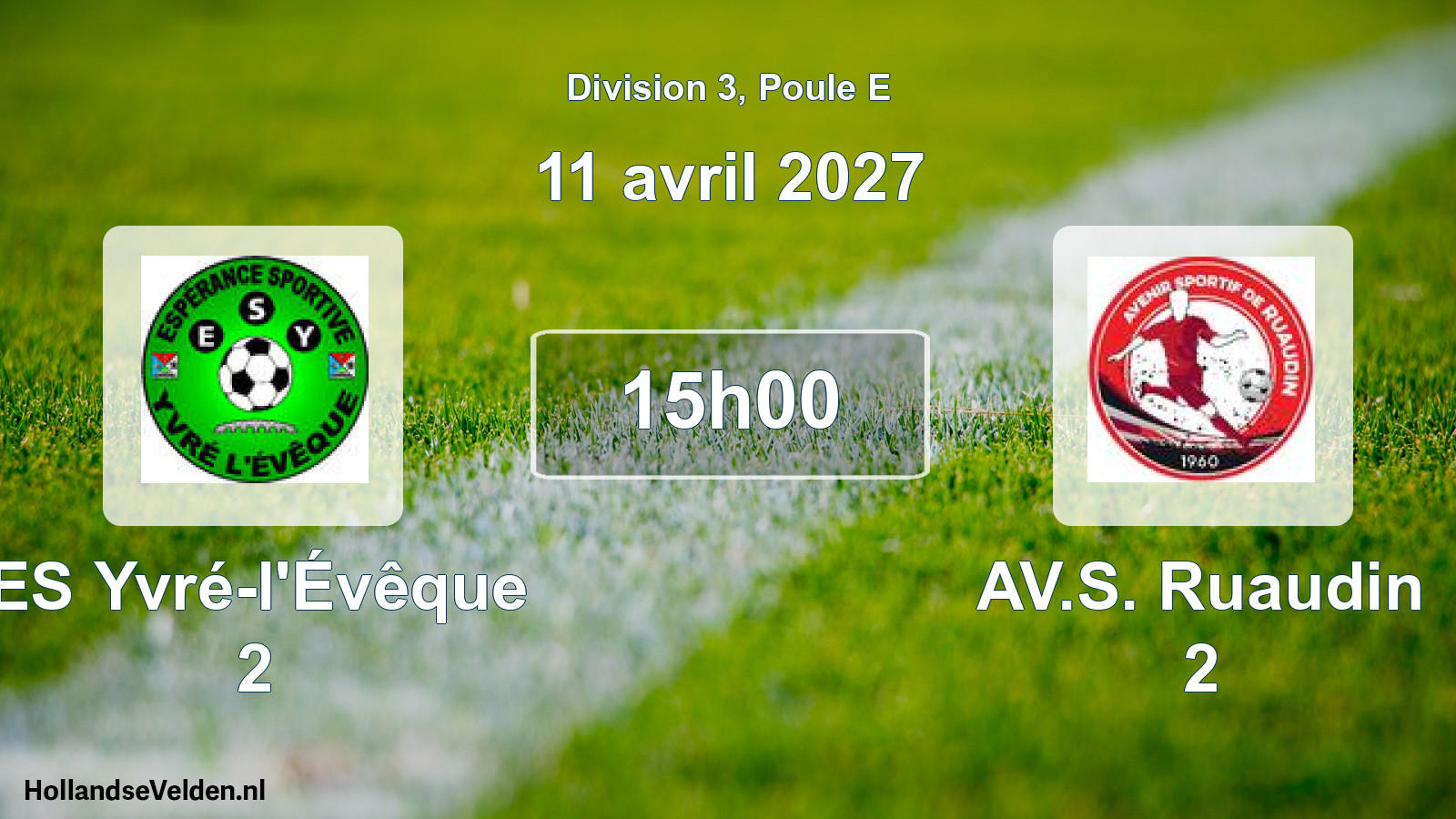 Match programmé: ES Yvré-l'Évêque 2 - AV.S. Ruaudin 2 (11 avril 2027)