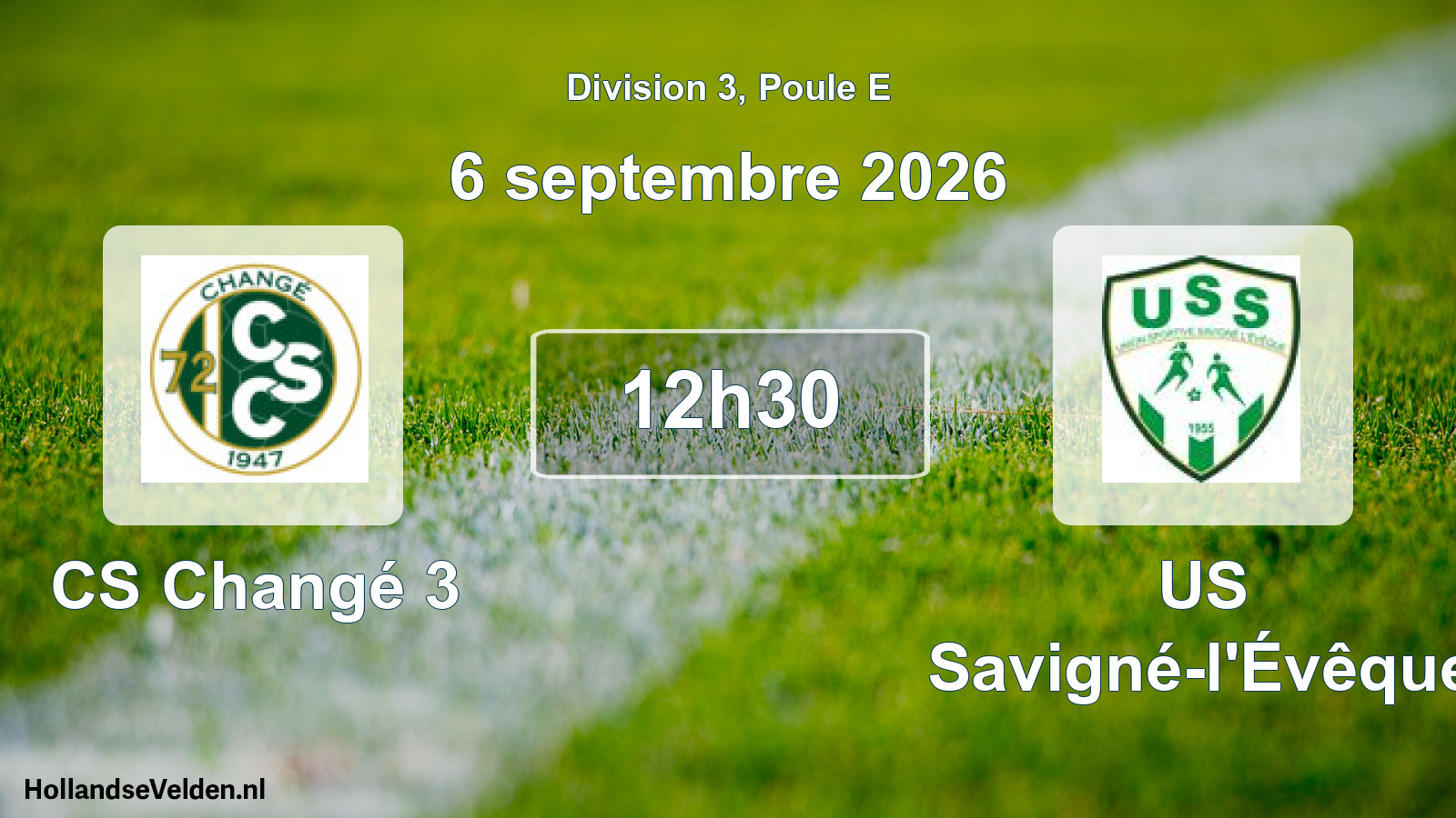 Scheduled Match: CS Changé 3 - US Savigné-l'Évêque (6 September 2026)