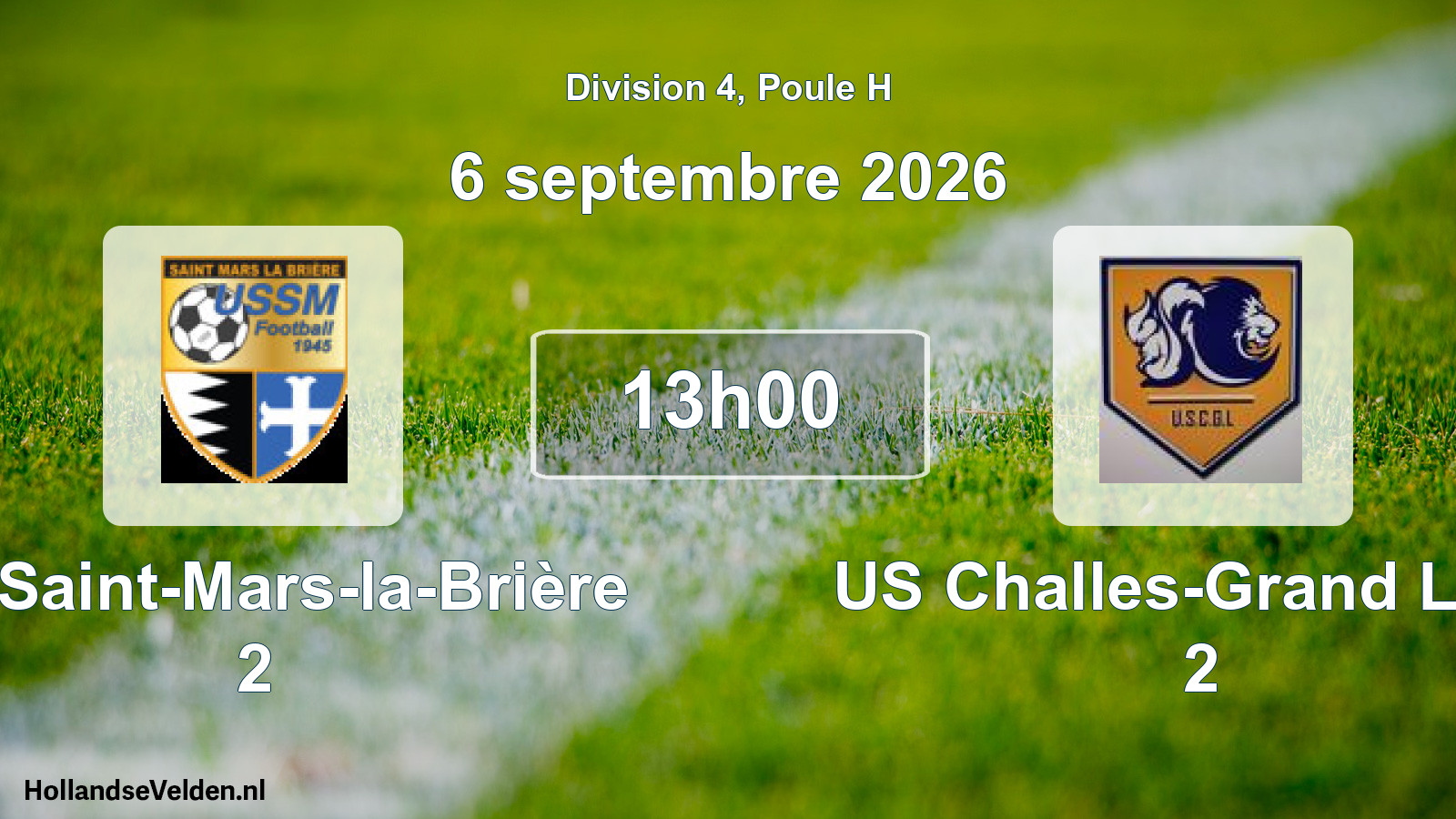 Scheduled Match: US Saint-Mars-la-Brière 2 - US Challes-Grand Lucé 2 (6 September 2026)