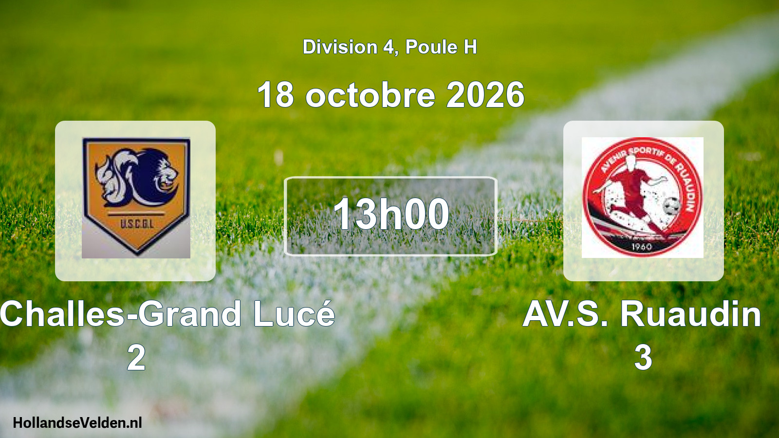 Geplande wedstrijd: US Challes-Grand Lucé 2 - AV.S. Ruaudin 3 (18 oktober 2026)