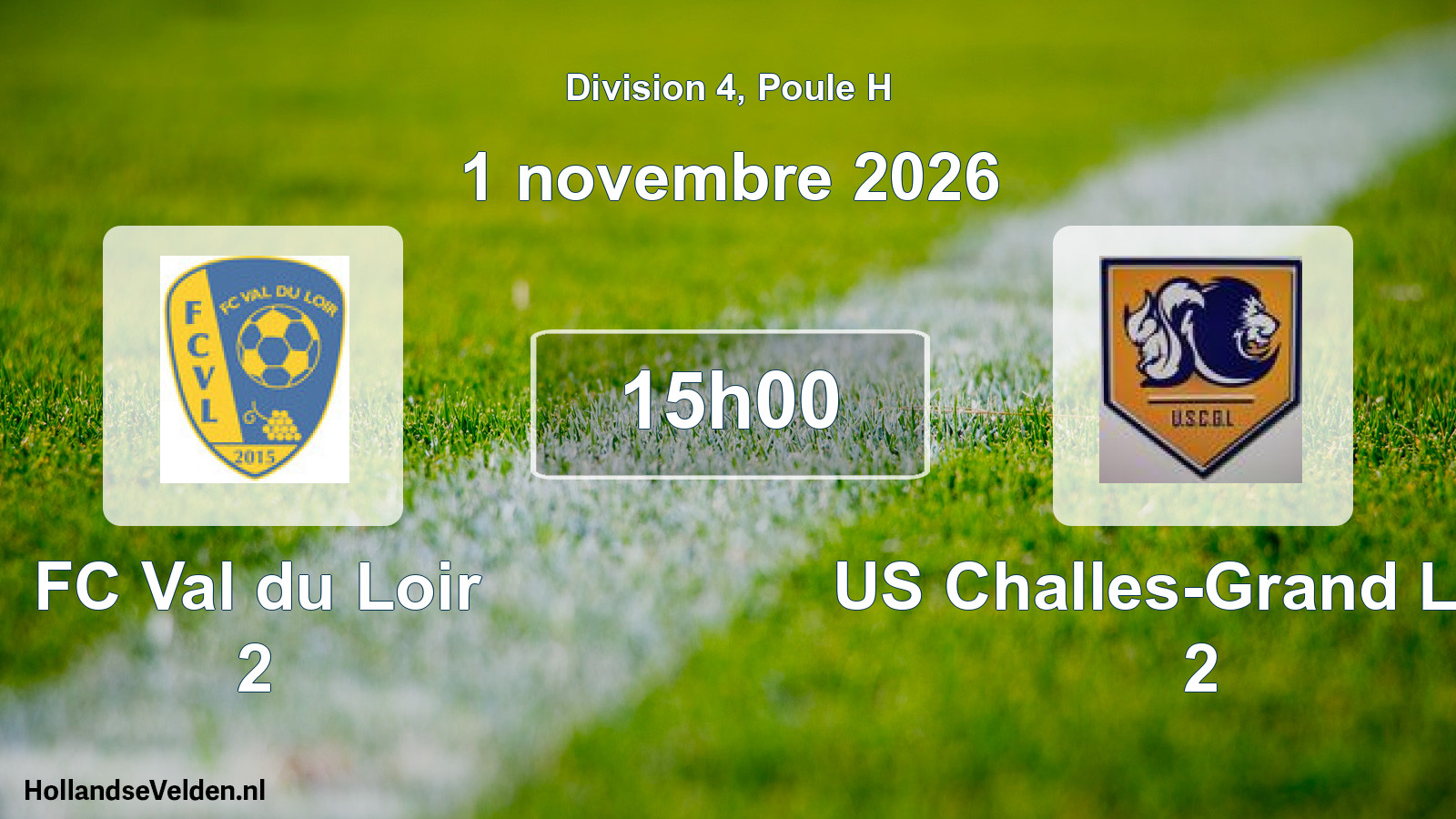 Geplande wedstrijd: FC Val du Loir 2 - US Challes-Grand Lucé 2 (1 november 2026)