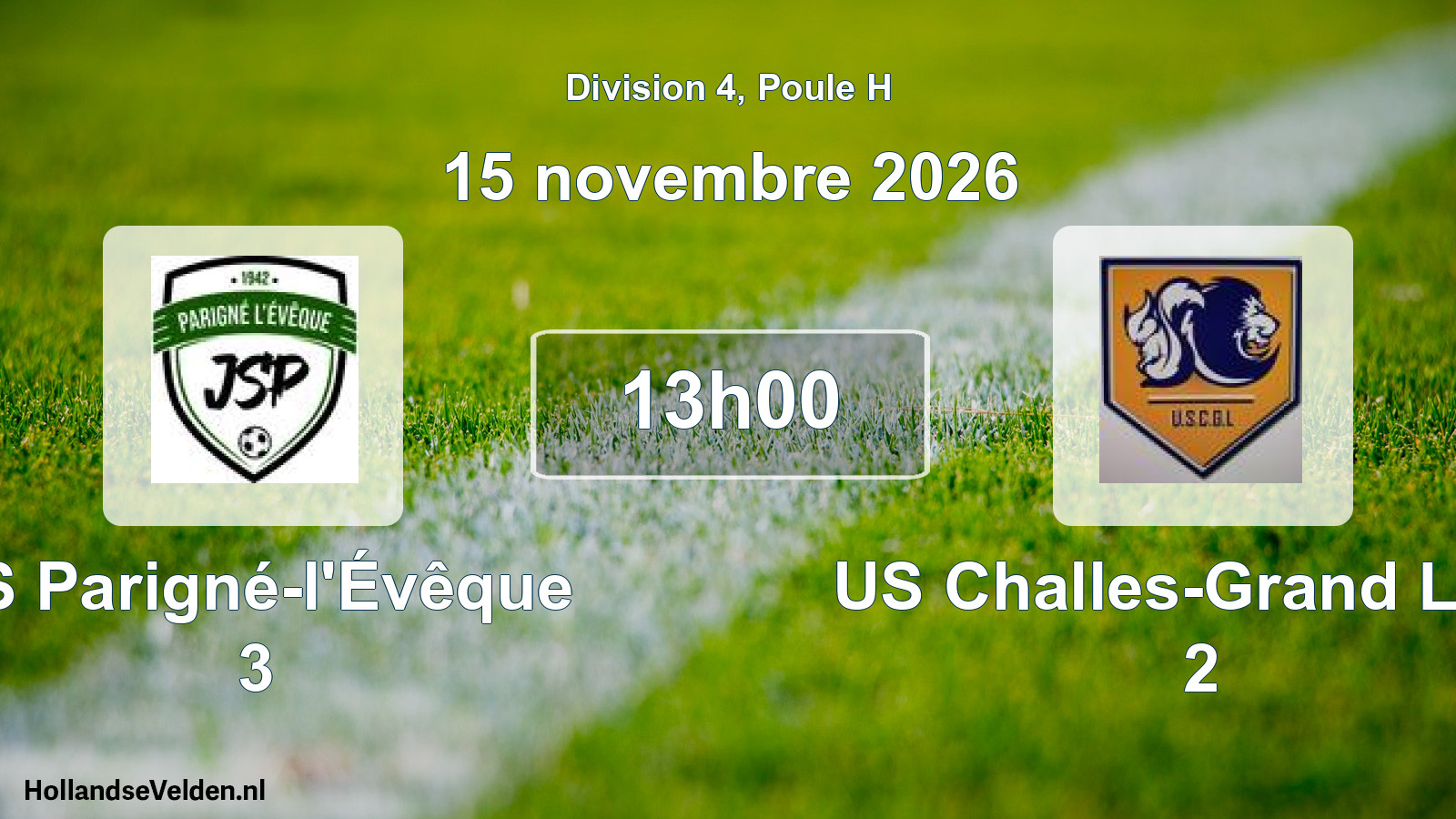 Geplande wedstrijd: JS Parigné-l'Évêque 3 - US Challes-Grand Lucé 2 (15 november 2026)