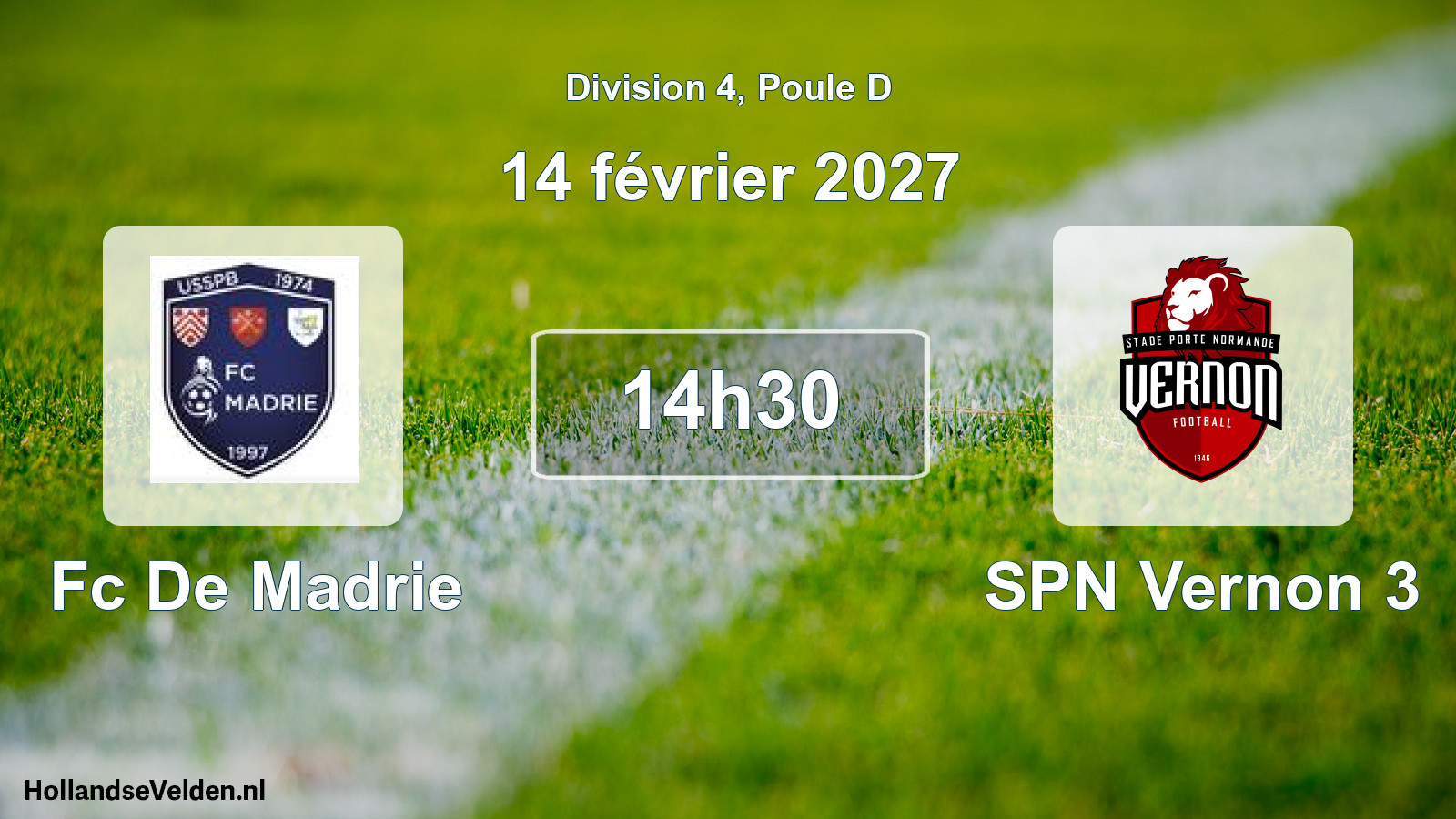 Scheduled Match: Fc De Madrie - SPN Vernon 3 (14 February 2027)