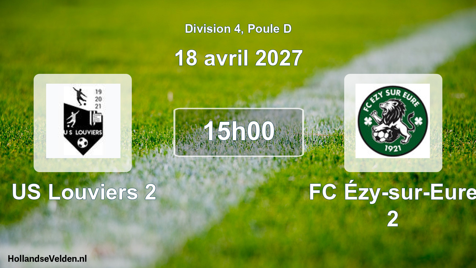 Scheduled Match: US Louviers 2 - FC Ézy-sur-Eure 2 (18 April 2027)