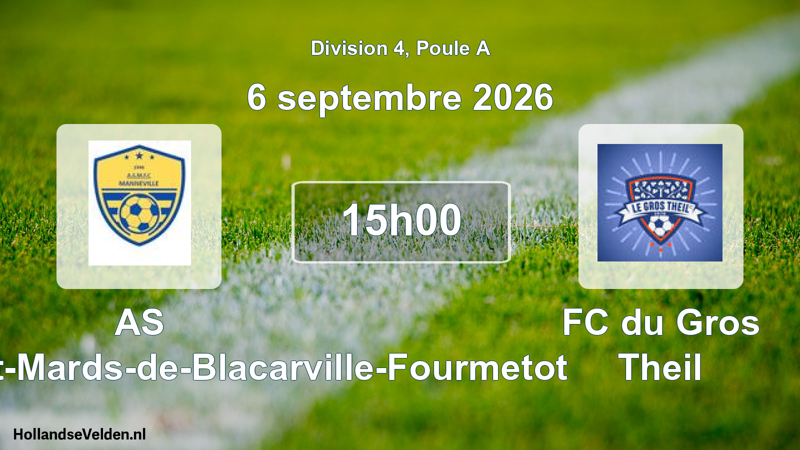 Scheduled Match: AS Manneville-Saint-Mards-de-Blacarville-Fourmetot - FC du Gros Theil (6 September 2026)