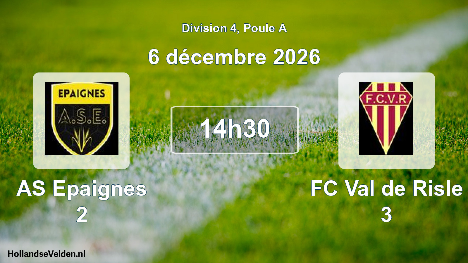 Scheduled Match: AS Epaignes 2 - FC Val de Risle 3 (6 December 2026)