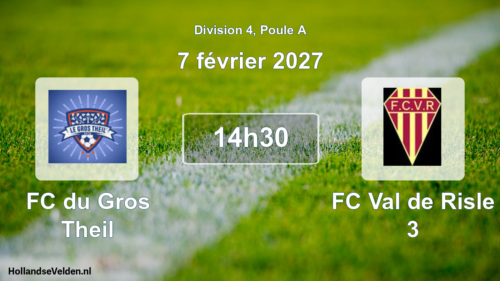 Match programmé: FC du Gros Theil - FC Val de Risle 3 (7 février 2027)