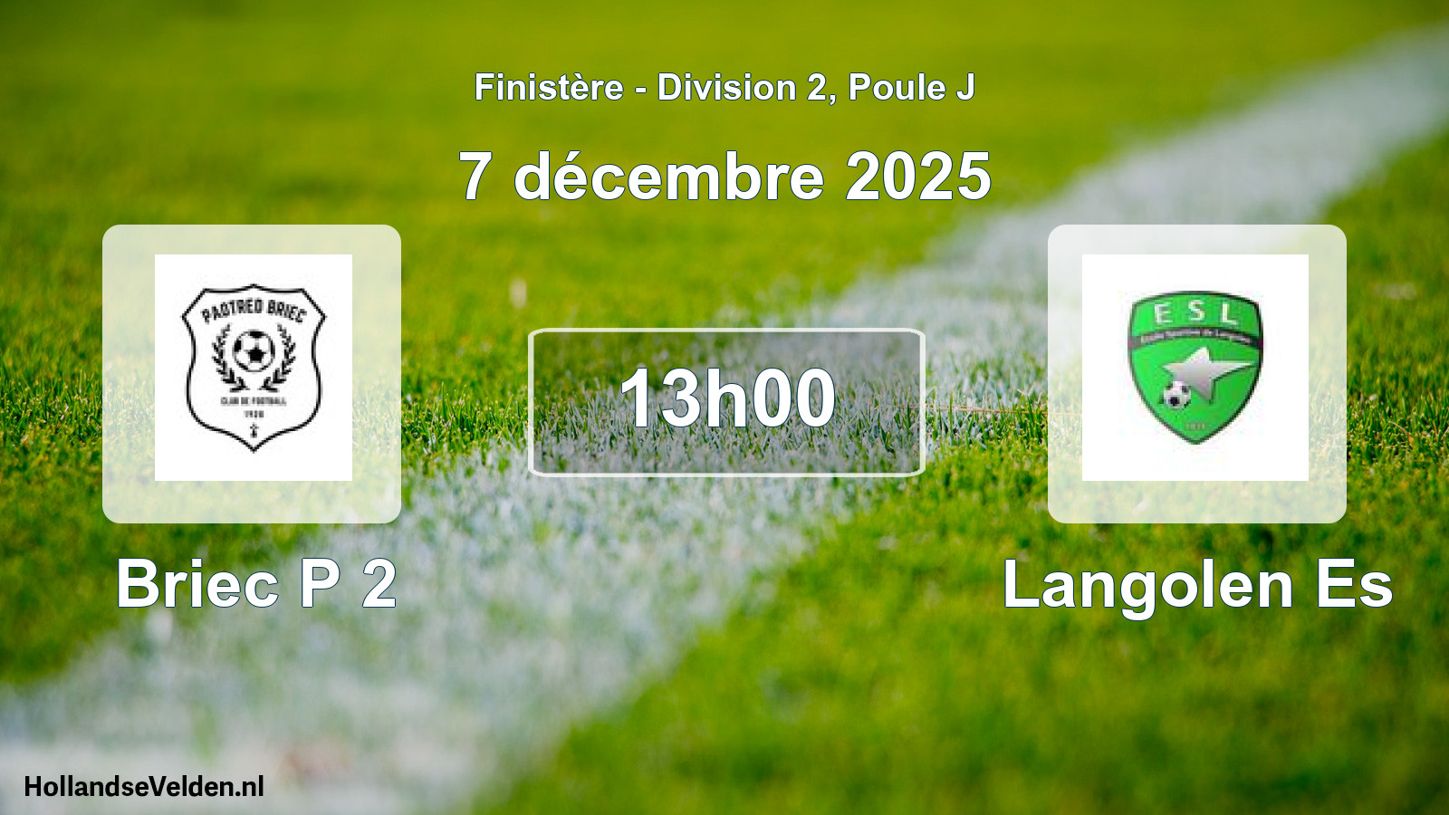 Geplande wedstrijd: Briec P 2 - Langolen Es (7 décembre 2025)