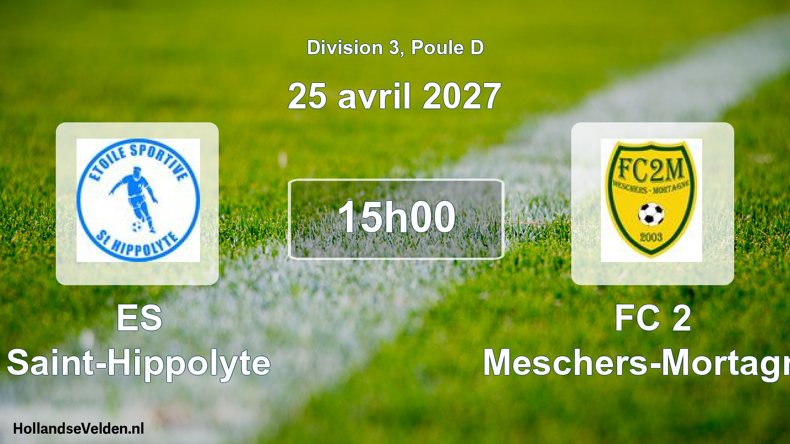 Scheduled Match: ES Saint-Hippolyte - FC 2 Meschers-Mortagne (25 April 2027)