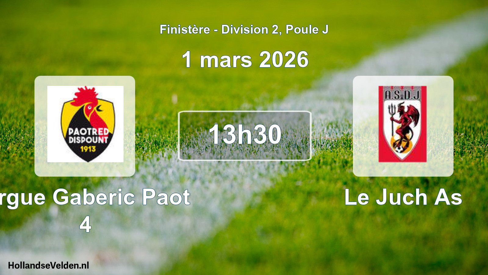 Scheduled Match: Ergue Gaberic Paot 4 - Le Juch As (1 March 2026)