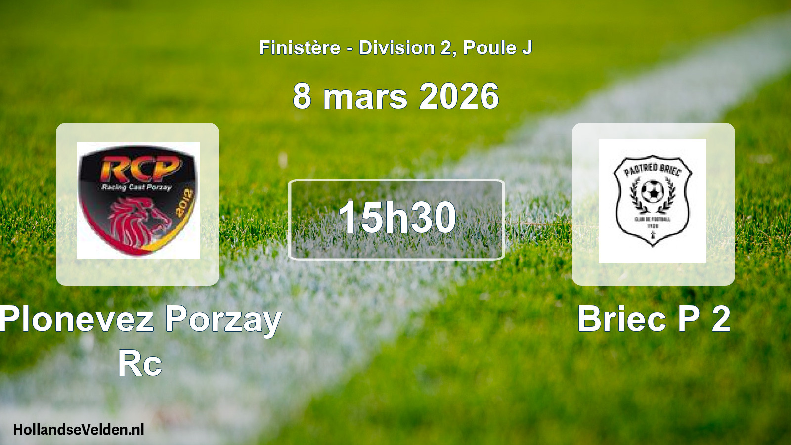 Geplande wedstrijd: Plonevez Porzay Rc - Briec P 2 (8 maart 2026)