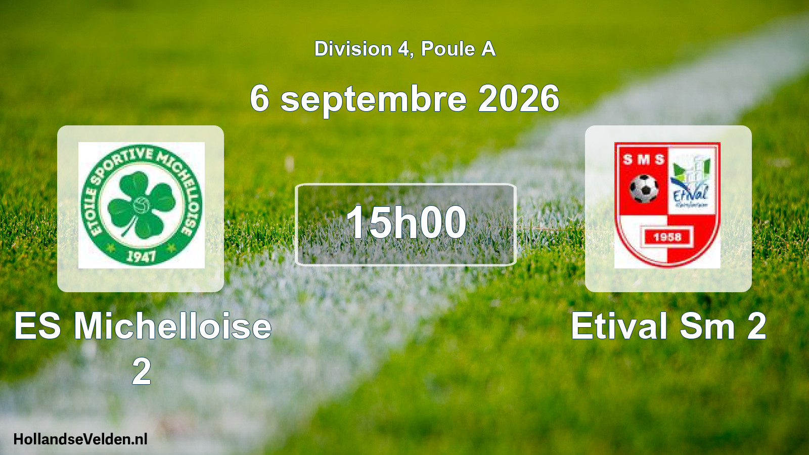 Scheduled Match: ES Michelloise 2 - Etival Sm 2 (6 September 2026)