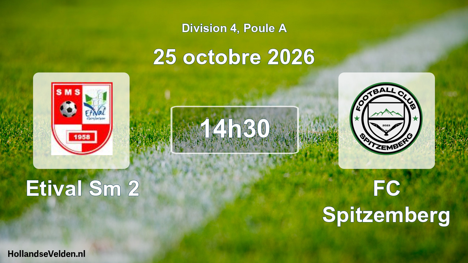 Match programmé: Etival Sm 2 - FC Spitzemberg (25 octobre 2026)
