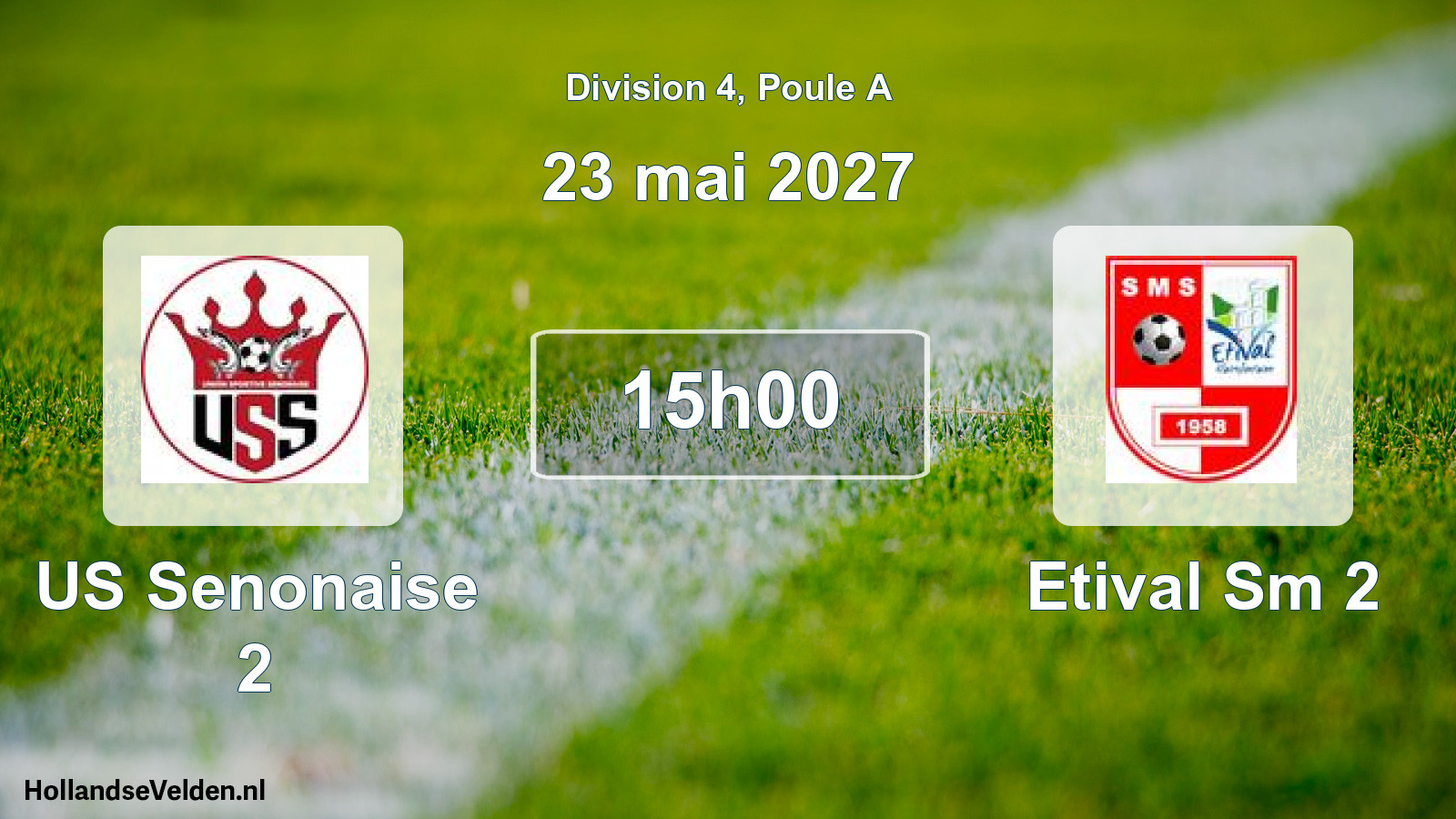 Match programmé: US Senonaise 2 - Etival Sm 2 (23 mai 2027)