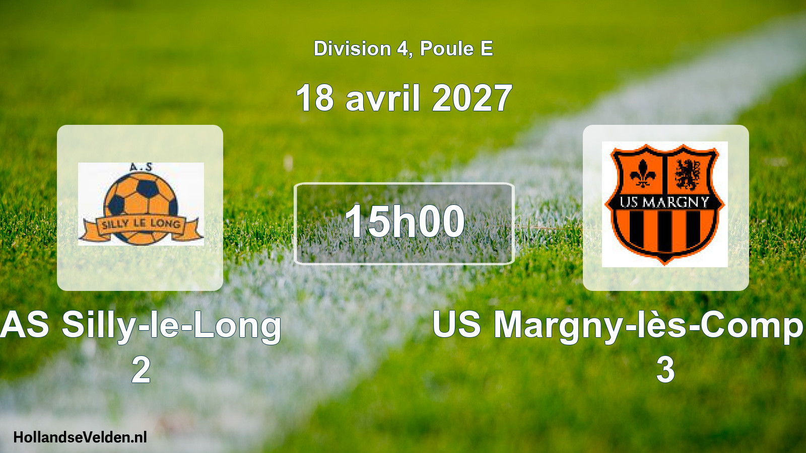 Scheduled Match: AS Silly-le-Long 2 - US Margny-lès-Compiègne 3 (18 April 2027)