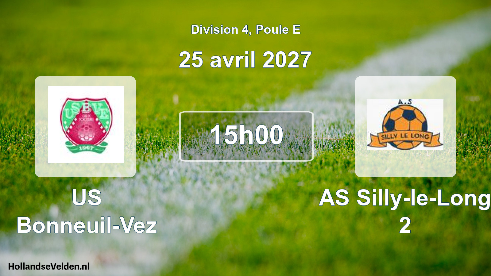 Scheduled Match: US Bonneuil-Vez - AS Silly-le-Long 2 (25 April 2027)
