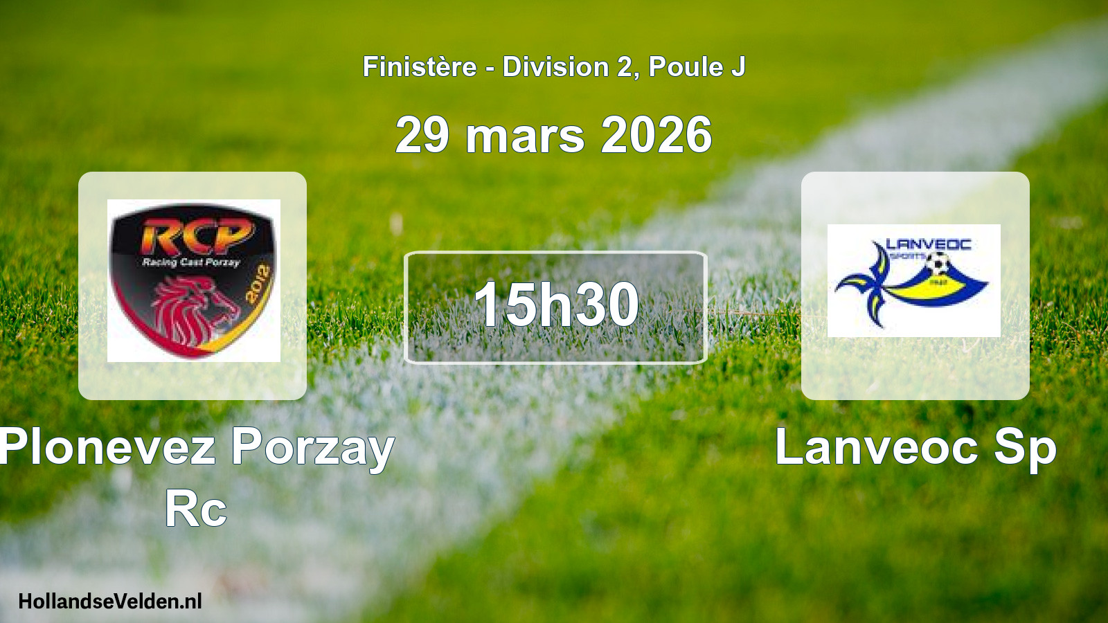 Geplande wedstrijd: Plonevez Porzay Rc - Lanveoc Sp (29 maart 2026)