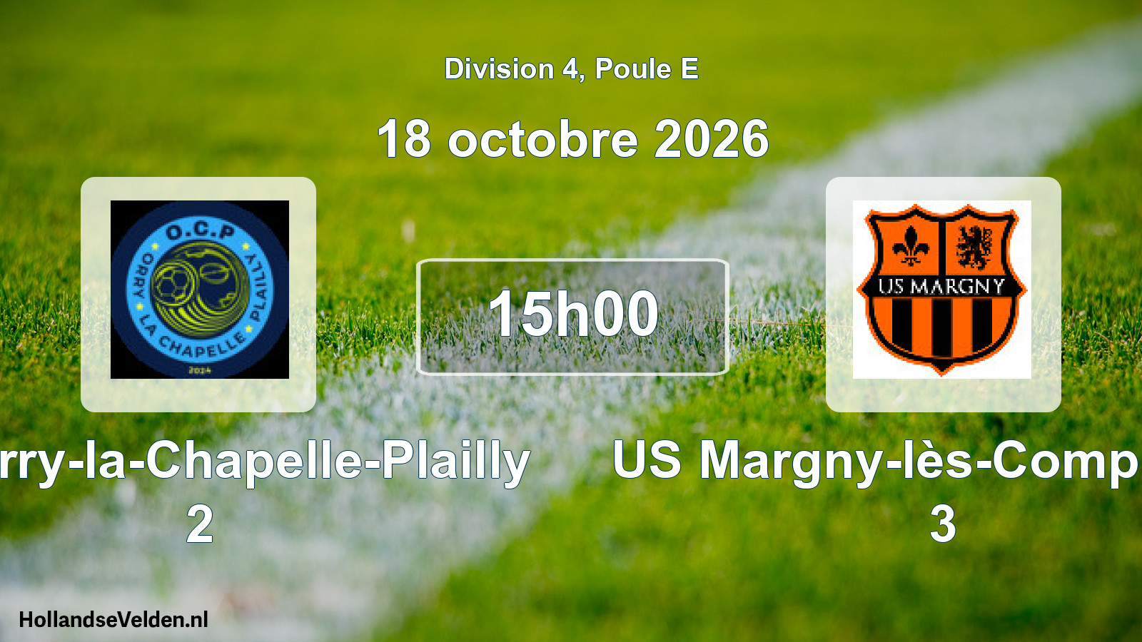 Match programmé: AS Orry-la-Chapelle-Plailly 2 - US Margny-lès-Compiègne 3 (18 octobre 2026)