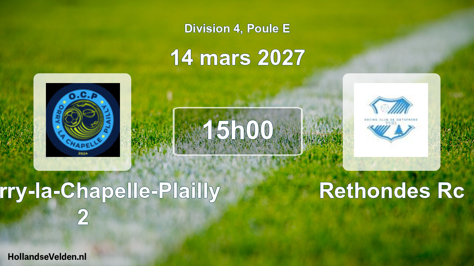 Match programmé: AS Orry-la-Chapelle-Plailly 2 - Rethondes Rc (14 mars 2027)