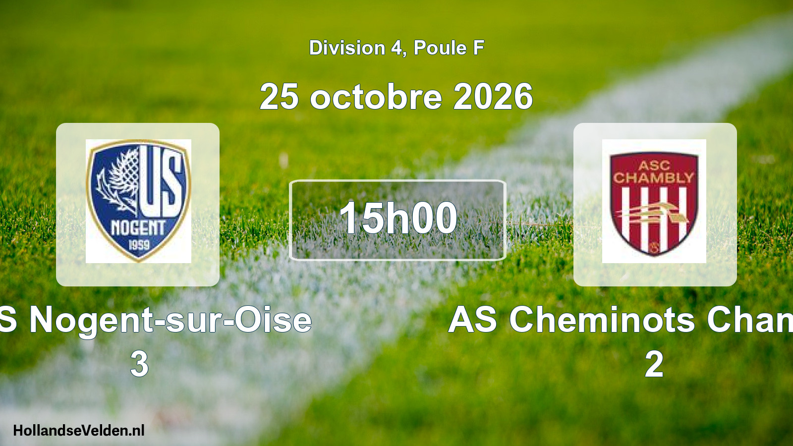 Scheduled Match: US Nogent-sur-Oise 3 - AS Cheminots Chambly 2 (25 October 2026)
