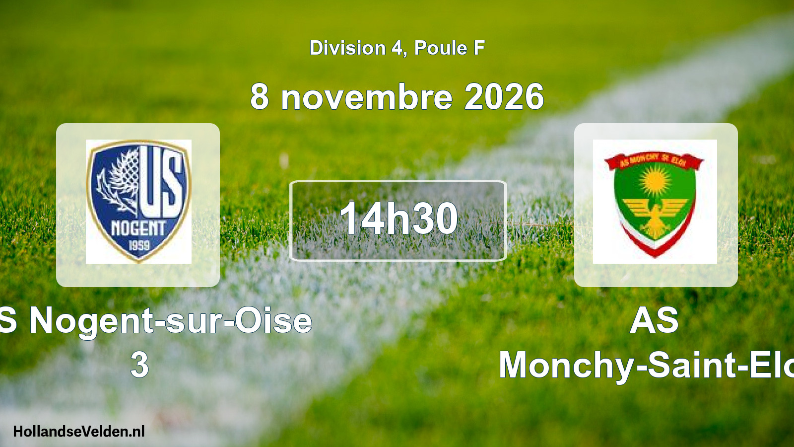 Scheduled Match: US Nogent-sur-Oise 3 - AS Monchy-Saint-Eloi (8 November 2026)