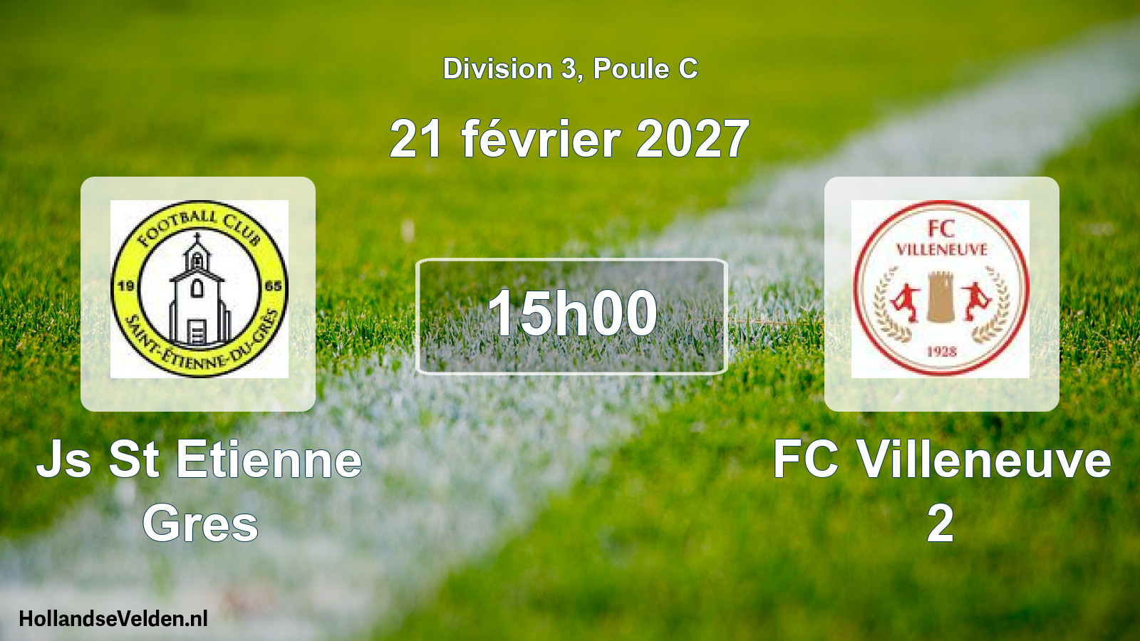Geplande wedstrijd: Js St Etienne Gres - FC Villeneuve 2 (21 februari 2027)