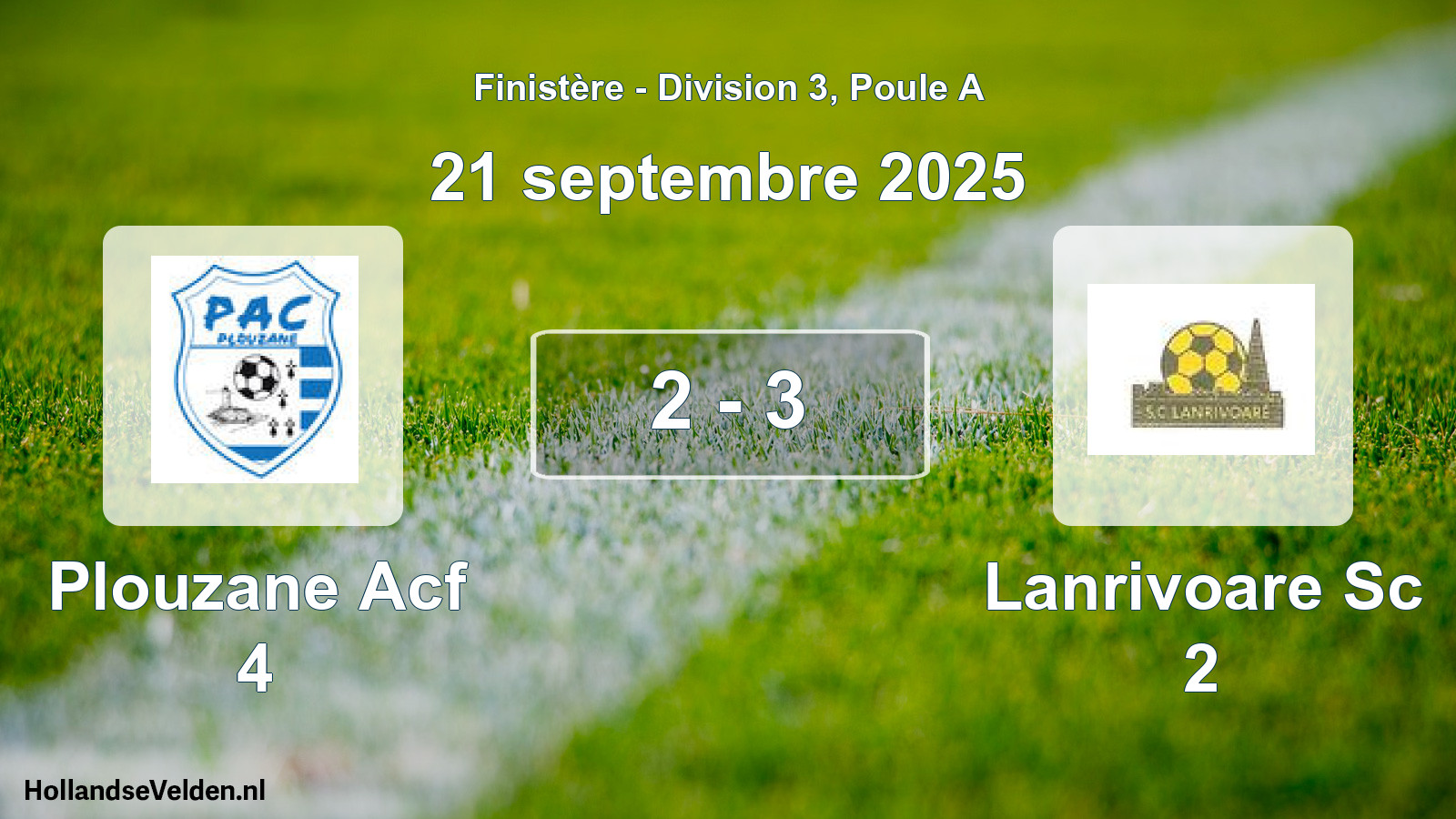 Gespeelde wedstrijd: Plouzane Acf 4 - Lanrivoare Sc 2 2 - 3 (21 septembre 2025)