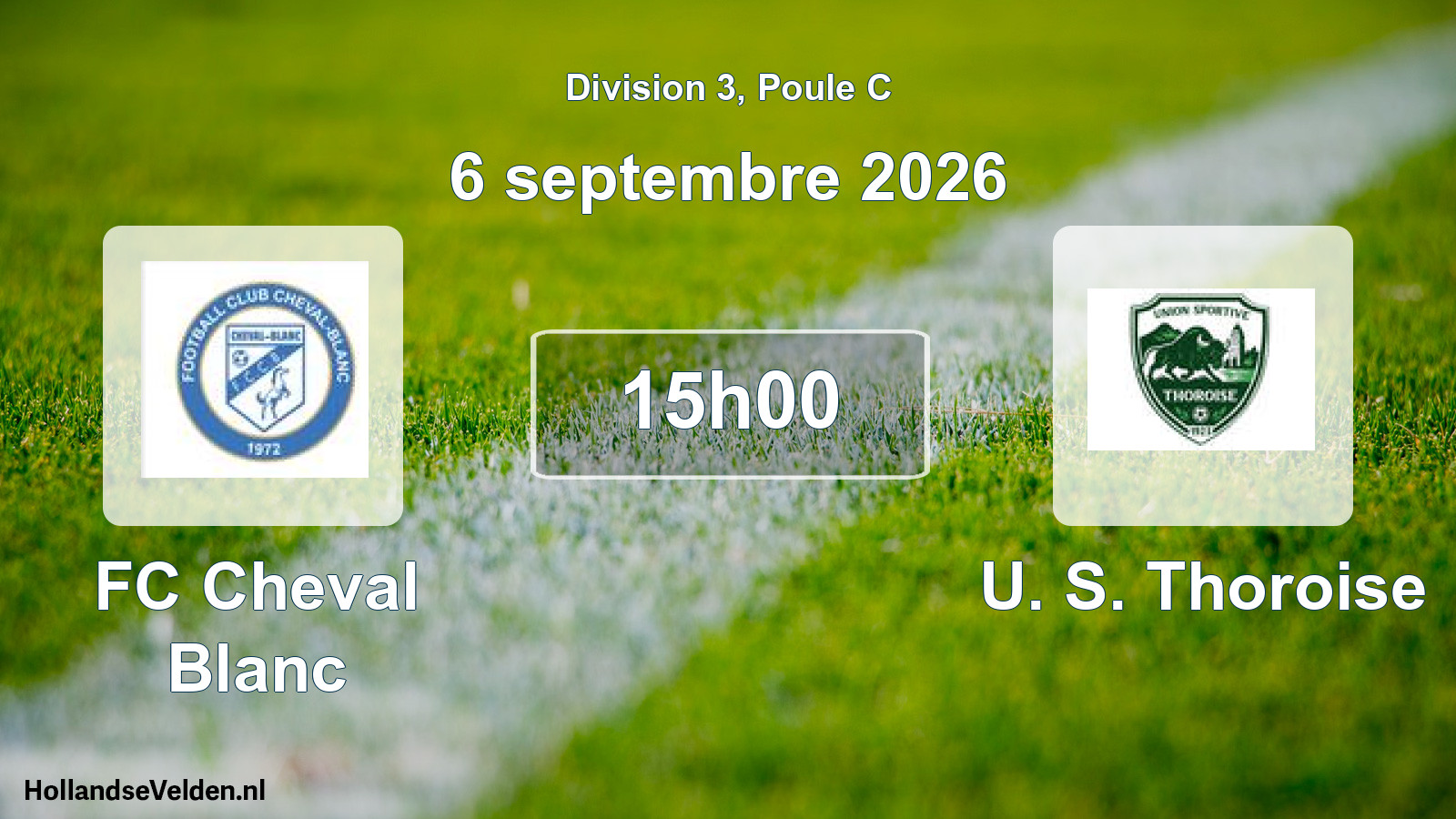 Match programmé: FC Cheval Blanc - U. S. Thoroise (6 septembre 2026)
