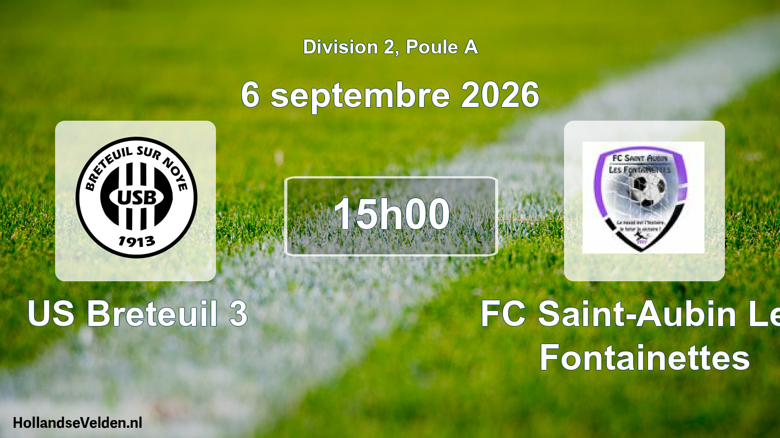 Scheduled Match: US Breteuil 3 - FC Saint-Aubin Les Fontainettes (6 September 2026)