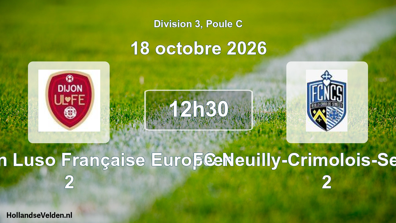 Match programmé: Dijon Union Luso Française Européen 2 - FC Neuilly-Crimolois-Sennecey 2 (18 octobre 2026)