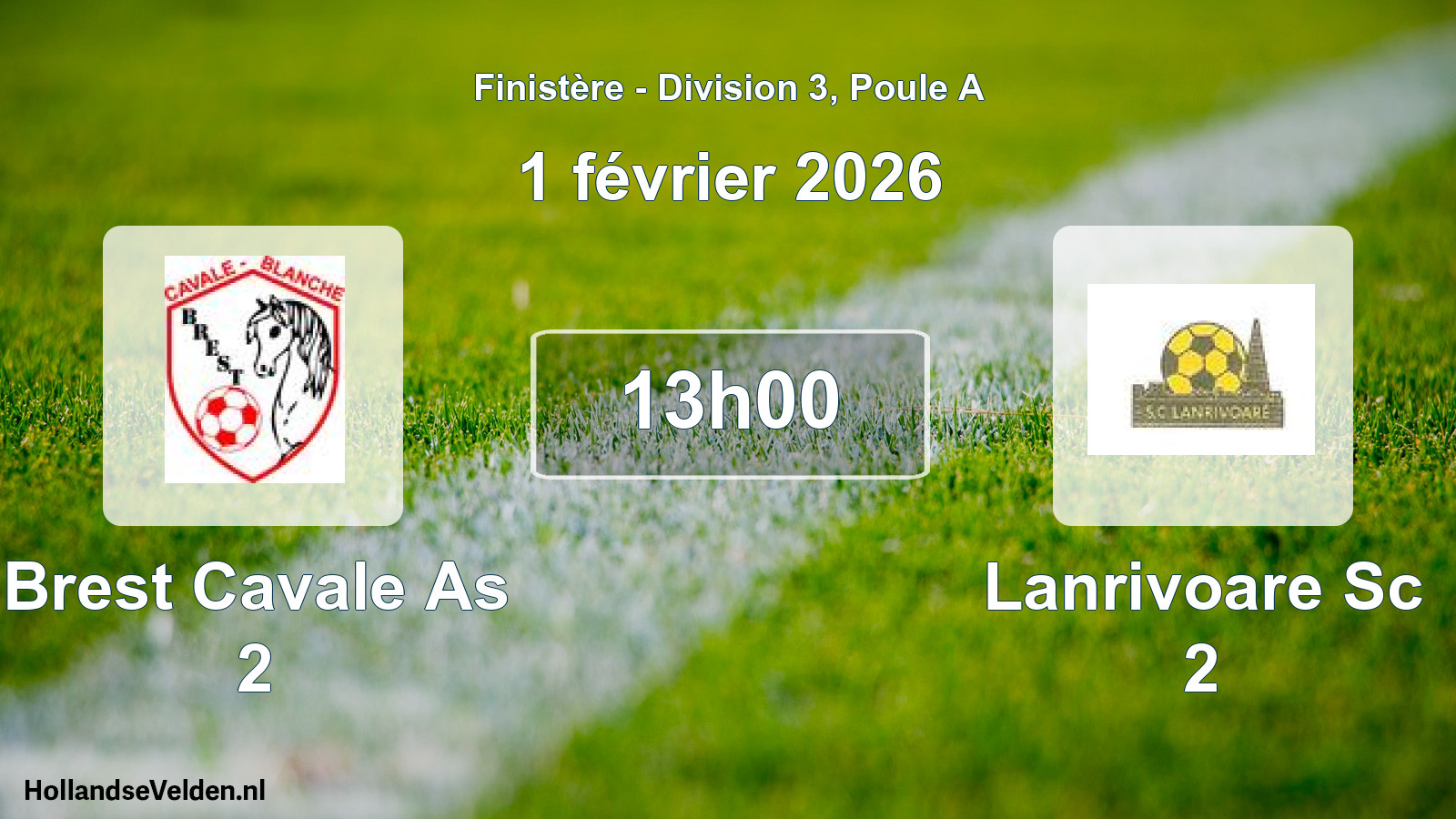 Geplande wedstrijd: Brest Cavale As 2 - Lanrivoare Sc 2 (1 février 2026)