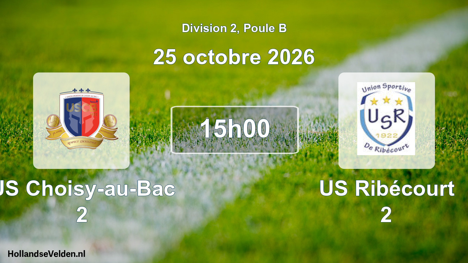 Scheduled Match: US Choisy-au-Bac 2 - US Ribécourt 2 (25 October 2026)