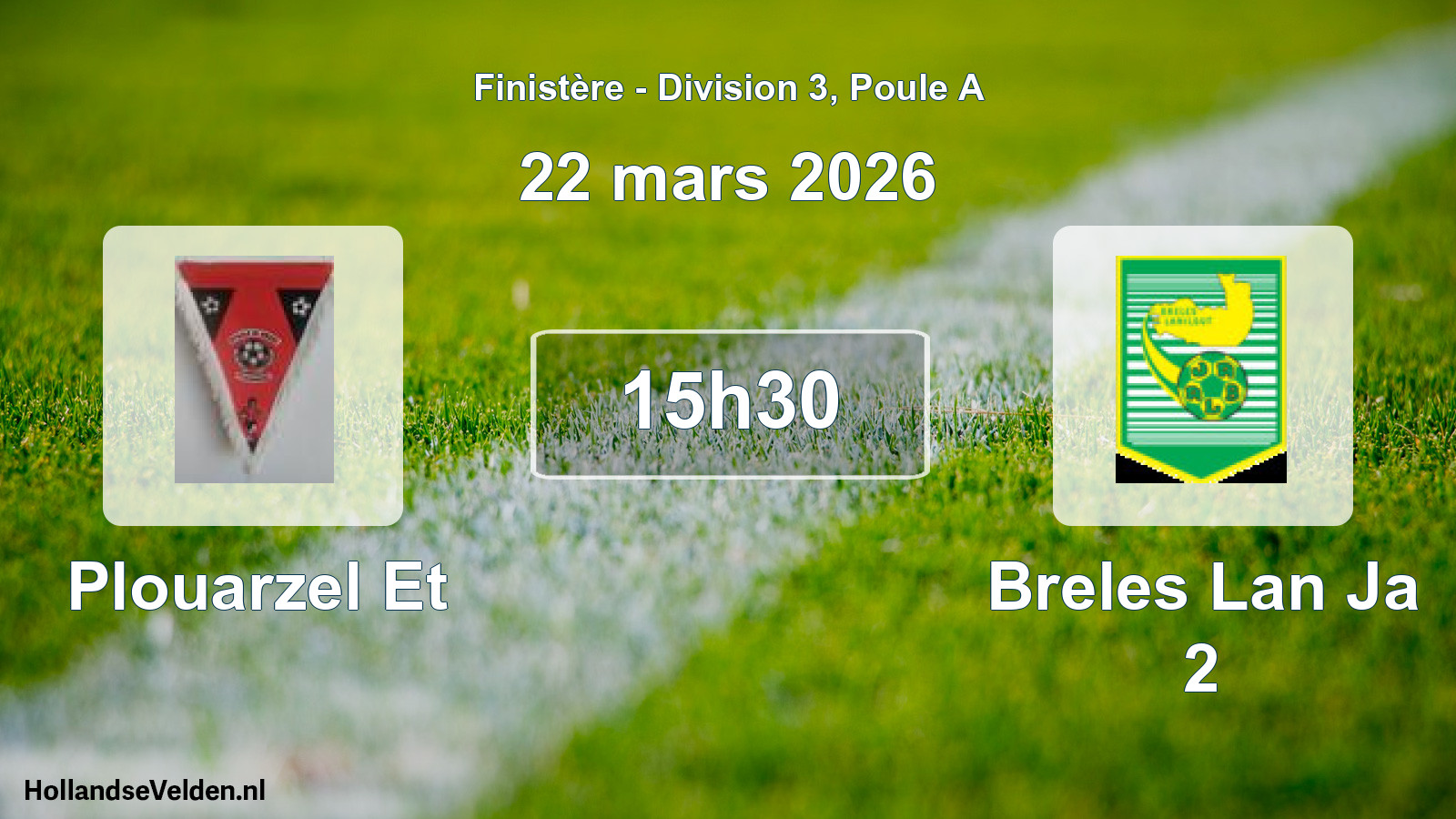 Geplande wedstrijd: Plouarzel Et - Breles Lan Ja 2 (22 mars 2026)